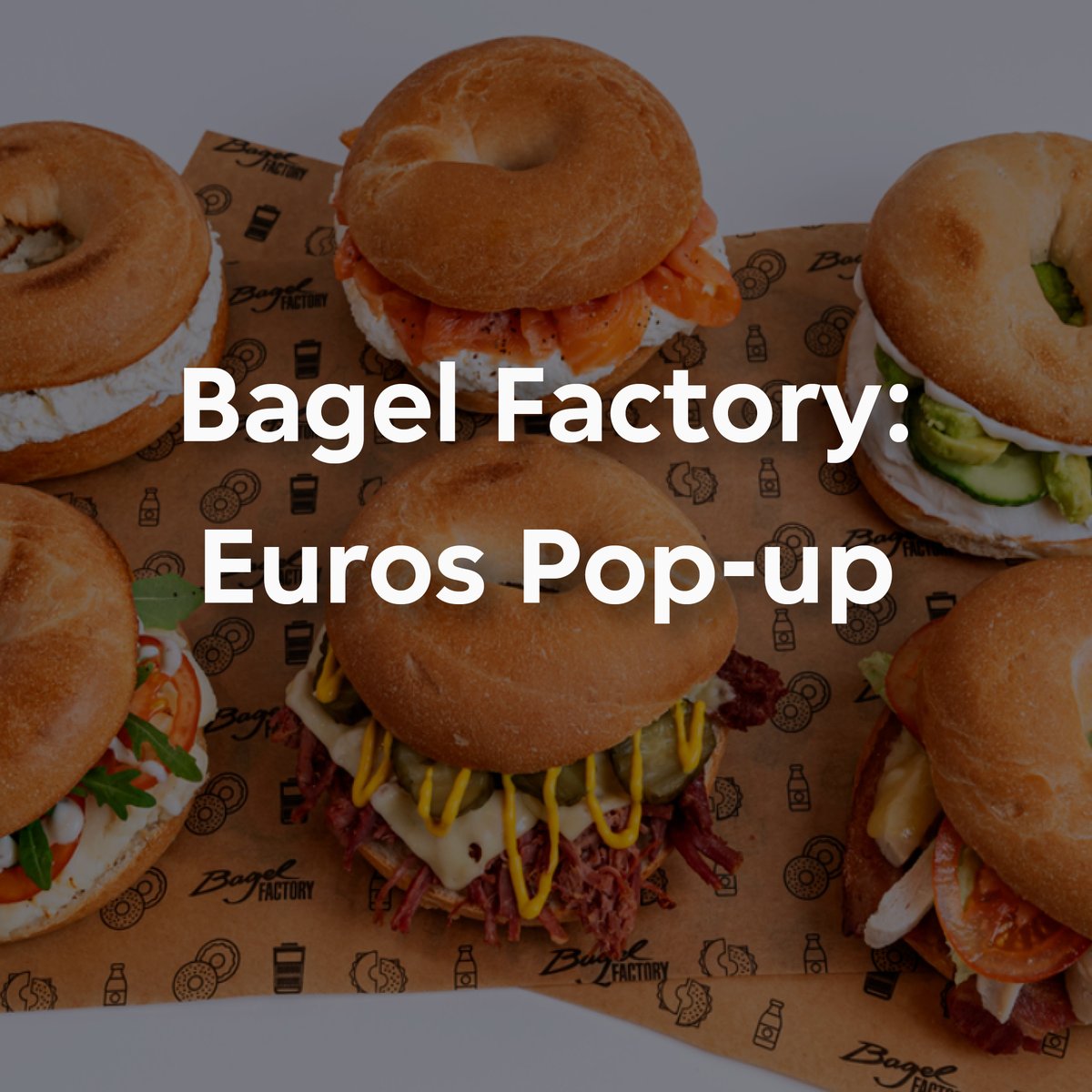 bagel factory euros pop up 
