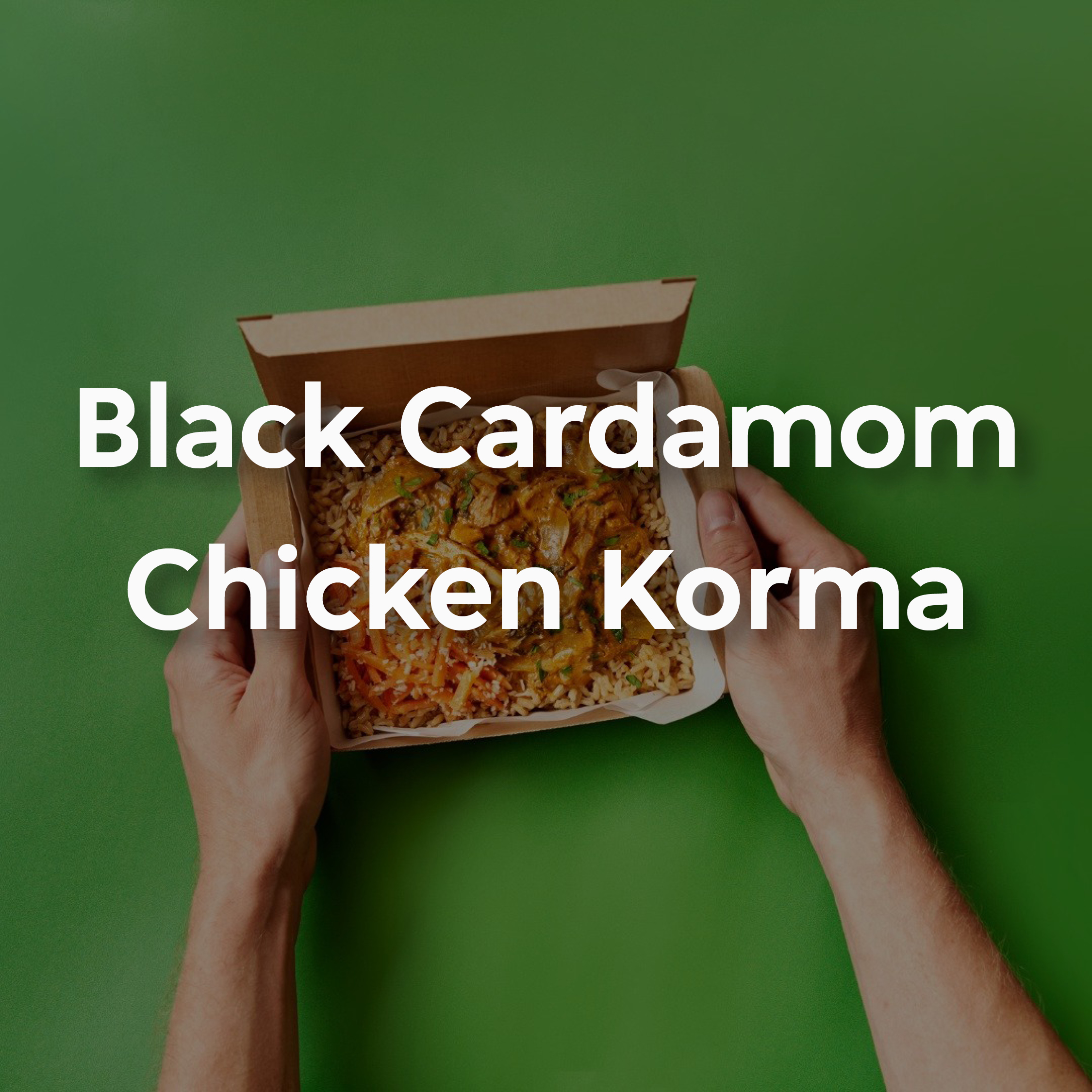 black cardamom chicken korma email
