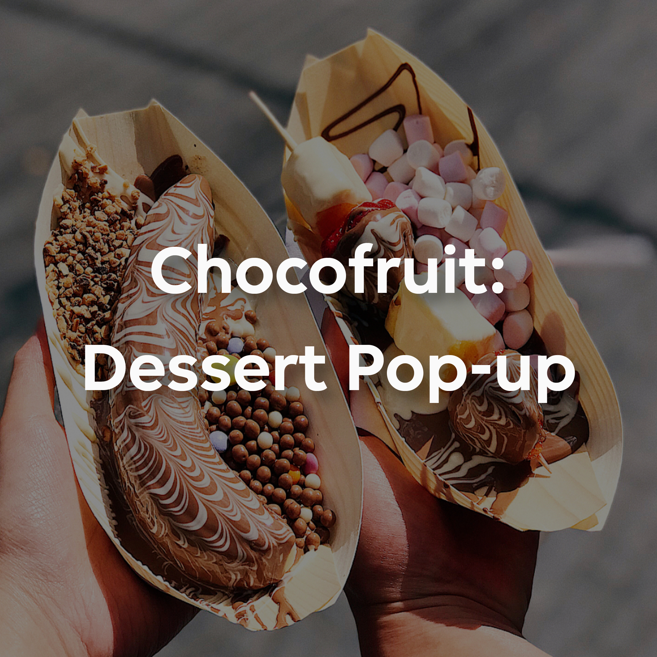 chocofruit summer pop up 