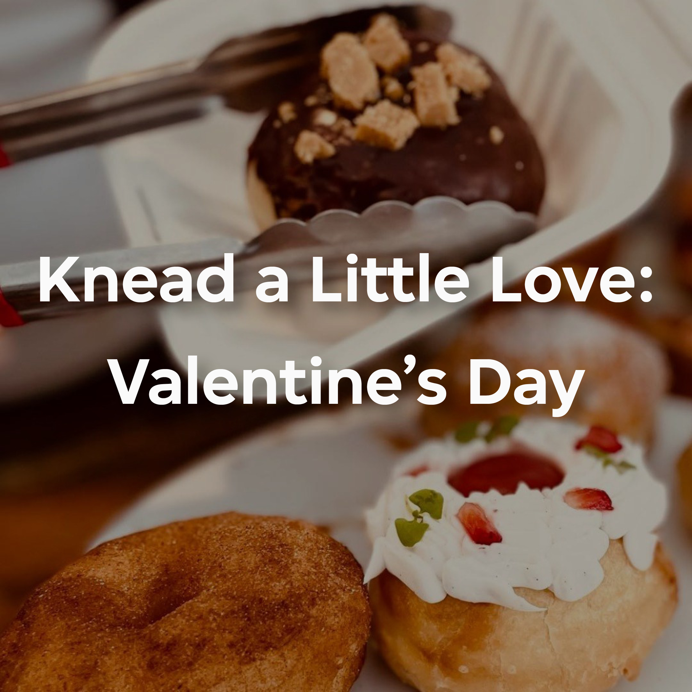 knead a little love vday 