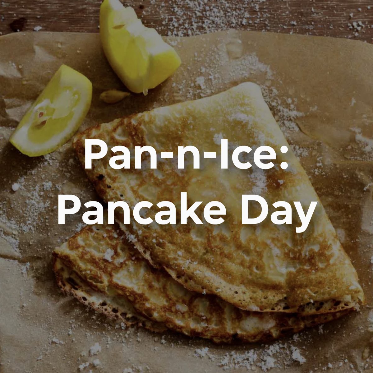 pan n ice pancake day 